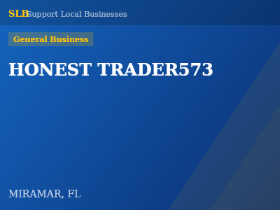 HONEST TRADER573 — General Business in MIRAMAR, FL