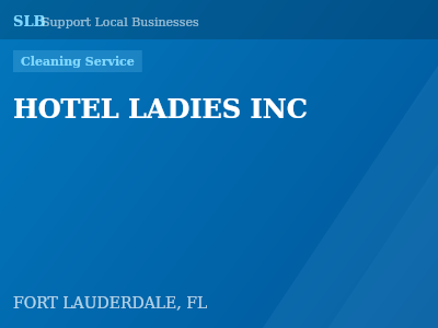 HOTEL LADIES INC — Cleaning Service in FORT LAUDERDALE, FL