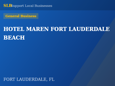 HOTEL MAREN FORT LAUDERDALE BEACH — General Business in FORT LAUDERDALE, FL