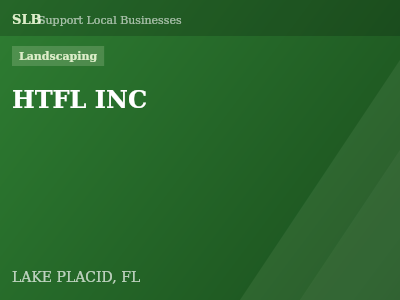 HTFL INC — Landscaping in LAKE PLACID, FL