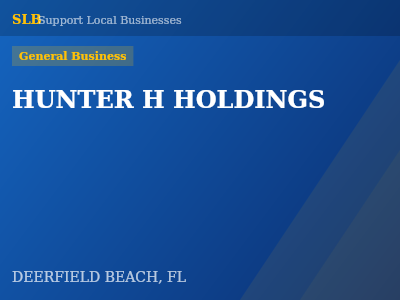 HUNTER H HOLDINGS — General Business in DEERFIELD BEACH, FL