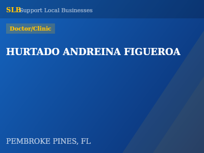 HURTADO ANDREINA FIGUEROA — Doctor/Clinic in PEMBROKE PINES, FL