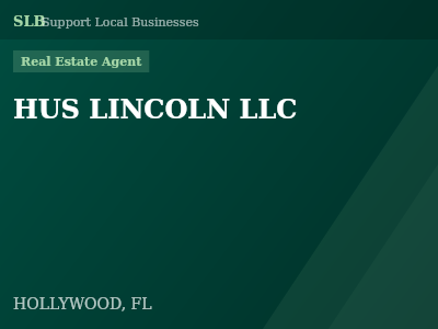 HUS LINCOLN LLC — Real Estate Agent in HOLLYWOOD, FL