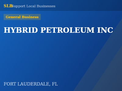 HYBRID PETROLEUM INC — General Business in FORT LAUDERDALE, FL