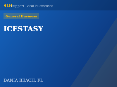 ICESTASY — General Business in DANIA BEACH, FL