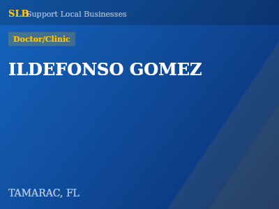 ILDEFONSO GOMEZ — Doctor/Clinic in TAMARAC, FL
