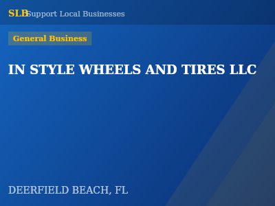 IN STYLE WHEELS AND TIRES LLC — General Business in DEERFIELD BEACH, FL