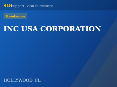 INC USA CORPORATION — Handyman in HOLLYWOOD, FL
