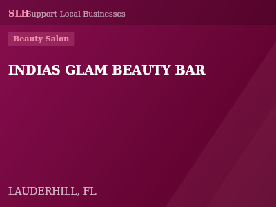 INDIAS GLAM BEAUTY BAR — Beauty Salon in LAUDERHILL, FL
