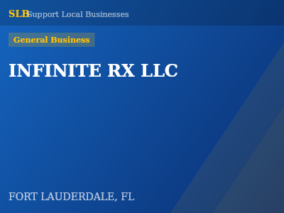 INFINITE RX LLC — General Business in FORT LAUDERDALE, FL