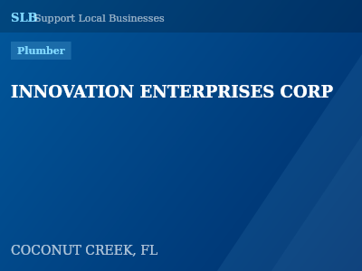 INNOVATION ENTERPRISES CORP — Plumber in COCONUT CREEK, FL