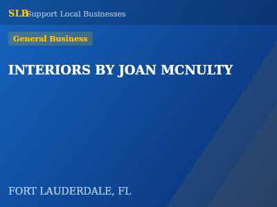 INTERIORS BY JOAN MCNULTY — General Business in FORT LAUDERDALE, FL