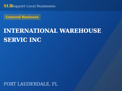 INTERNATIONAL WAREHOUSE SERVIC INC — General Business in FORT LAUDERDALE, FL