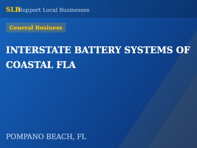 INTERSTATE BATTERY SYSTEMS OF COASTAL FLA — General Business in POMPANO BEACH, FL