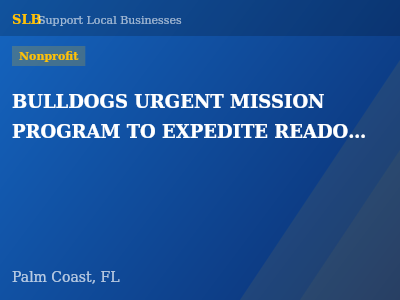 BULLDOGS URGENT MISSION PROGRAM TO EXPEDITE READOPTION — Nonprofit in Palm Coast, FL