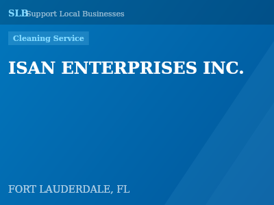 ISAN ENTERPRISES INC. — Cleaning Service in FORT LAUDERDALE, FL