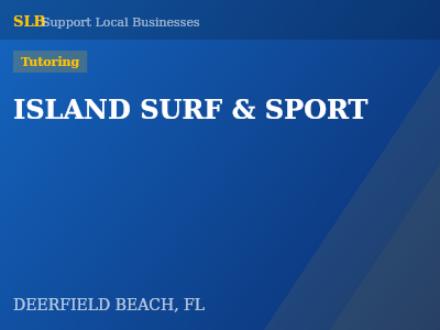 ISLAND SURF & SPORT — Tutoring in DEERFIELD BEACH, FL