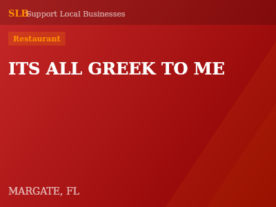 ITS ALL GREEK TO ME — Restaurant in MARGATE, FL