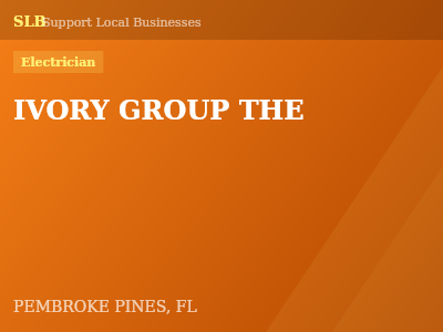 IVORY GROUP THE — Electrician in PEMBROKE PINES, FL