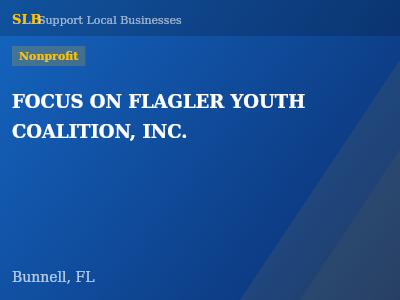 FOCUS ON FLAGLER YOUTH COALITION, INC. — Nonprofit in Bunnell, FL