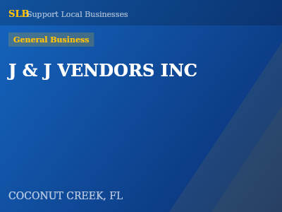 J & J VENDORS INC — General Business in COCONUT CREEK, FL