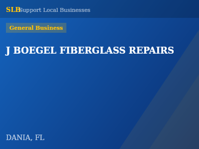 J BOEGEL FIBERGLASS REPAIRS — General Business in DANIA, FL