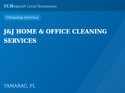 J&J HOME & OFFICE CLEANING SERVICES — Cleaning Service in TAMARAC, FL