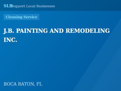 J.B. PAINTING AND REMODELING INC. — Cleaning Service in BOCA RATON, FL