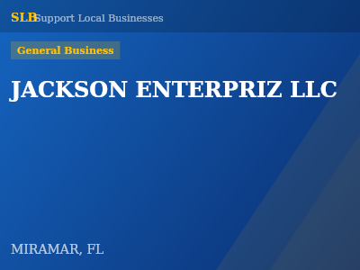 JACKSON ENTERPRIZ LLC — General Business in MIRAMAR, FL