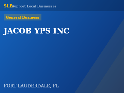 JACOB YPS INC — General Business in FORT LAUDERDALE, FL