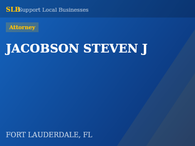 JACOBSON STEVEN J — Attorney in FORT LAUDERDALE, FL