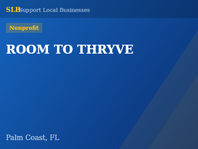 ROOM TO THRYVE — Nonprofit in Palm Coast, FL