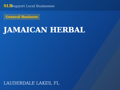 JAMAICAN HERBAL — General Business in LAUDERDALE LAKES, FL