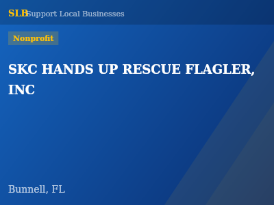 SKC HANDS UP RESCUE FLAGLER, INC — Nonprofit in Bunnell, FL