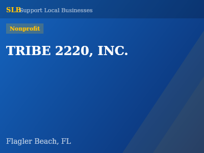 TRIBE 2220, INC. — Nonprofit in Flagler Beach, FL