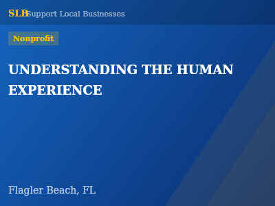 UNDERSTANDING THE HUMAN EXPERIENCE — Nonprofit in Flagler Beach, FL