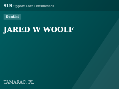 JARED W WOOLF — Dentist in TAMARAC, FL