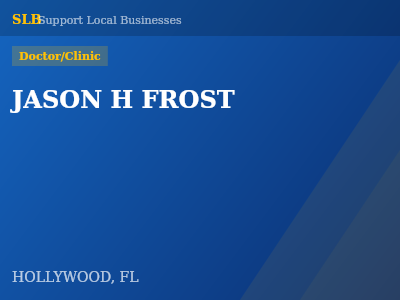 JASON H FROST — Doctor/Clinic in HOLLYWOOD, FL