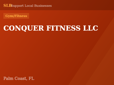 CONQUER FITNESS LLC — Gym/Fitness in Palm Coast, FL