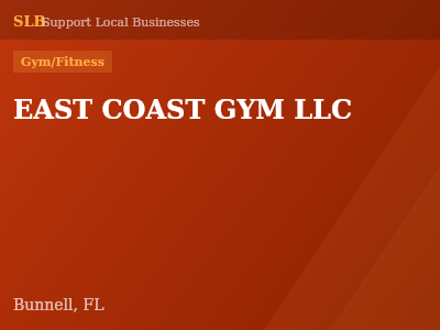 EAST COAST GYM LLC — Gym/Fitness in Bunnell, FL