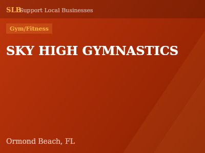 SKY HIGH GYMNASTICS — Gym/Fitness in Ormond Beach, FL