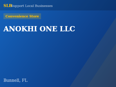 ANOKHI ONE LLC — Convenience Store in Bunnell, FL