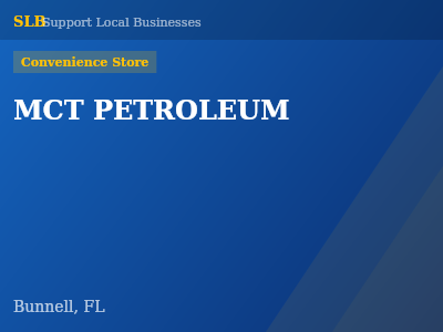 MCT PETROLEUM — Convenience Store in Bunnell, FL