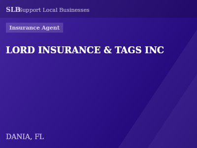 LORD INSURANCE & TAGS INC — Insurance Agent in DANIA, FL