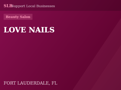 LOVE NAILS — Beauty Salon in FORT LAUDERDALE, FL