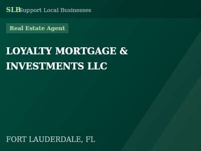LOYALTY MORTGAGE & INVESTMENTS LLC — Real Estate Agent in FORT LAUDERDALE, FL