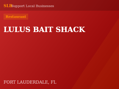 LULUS BAIT SHACK — Restaurant in FORT LAUDERDALE, FL