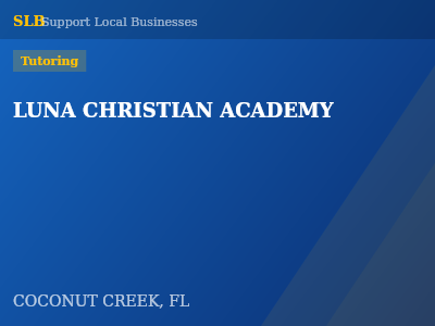 LUNA CHRISTIAN ACADEMY — Tutoring in COCONUT CREEK, FL