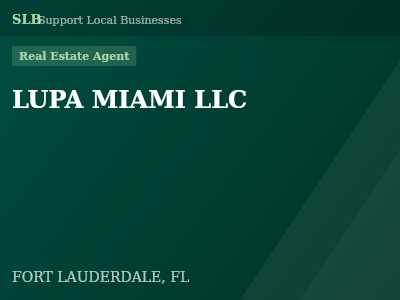 LUPA MIAMI LLC — Real Estate Agent in FORT LAUDERDALE, FL