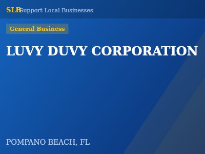 LUVY DUVY CORPORATION — General Business in POMPANO BEACH, FL